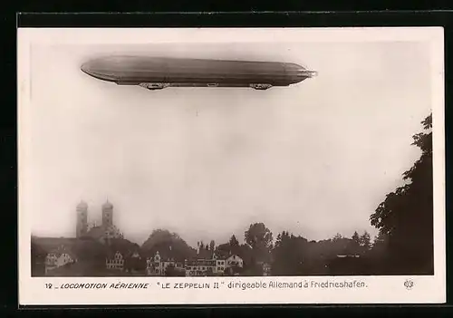 AK Le Zeppelin II dirigeable Allemand à Friedrichshafen a. B.