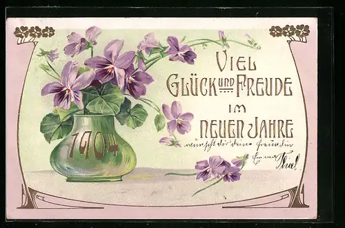 Präge-AK Viel Glück im neuen Jahre, Jahreszahl 1904, Blumen in der Vase
