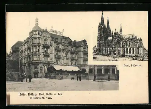 AK Köln a. Rh., Dom und Hotel Kölner Hof