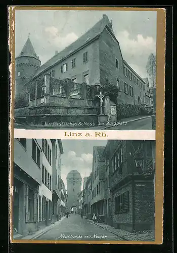 AK Linz /Rh., Schloss am Burgplatz, Neustrasse mit Neutor