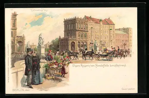 Lithographie Berlin, Unsere Kaiserin vom Paradefelde zurückkehrend, Hallesches Tor