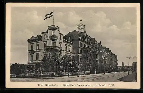 AK Wiesbaden, Hotel Reichspost-Reichshof, Nicolasstr. 16 /18, Strassenansicht mit Hauptbahnhof