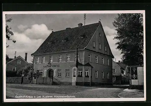 AK Kirchheim /Schwb., Gasthof Kreuz von Leo Kusterer mit Strassenpartie