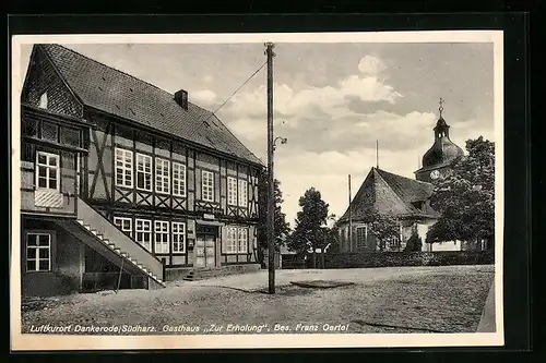 AK Dankerode /Südharz, Gasthaus Zur Erholung, Bes.: Franz Oertel