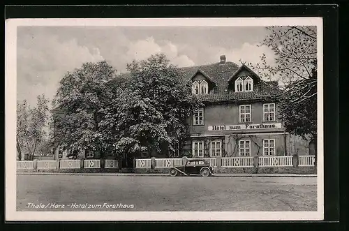 AK Thale /Harz, Hotel zum Forsthaus von P. Wange