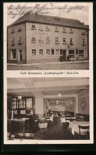 AK Bad-Orb, Cafe-Restaurant Ludwigsquellw, Innen- und Aussenansicht