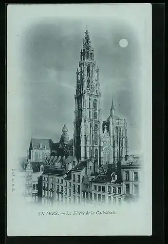 Mondschein-AK Anvers, Le Fléche de la Cathedrale
