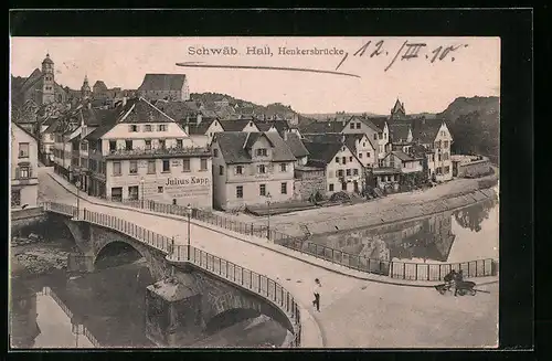 AK Schwäb. Hall, Henkersbrücke, Julius Kapp
