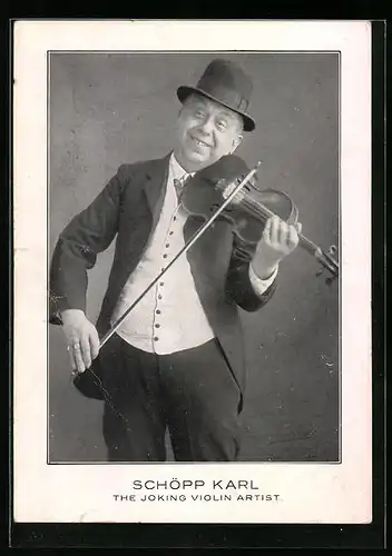 AK Musiker Karl Schöpp, The Joking Violin Artist
