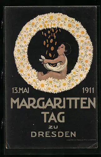 AK Dresden, Margaritten-Tag 1911, Kind im Blumenkranz mit Geldregen