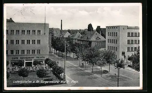 AK Ludwigshafen /Rh., Bürgermeister-Krafft-Platz mit Cafe-Restaurant Palatia