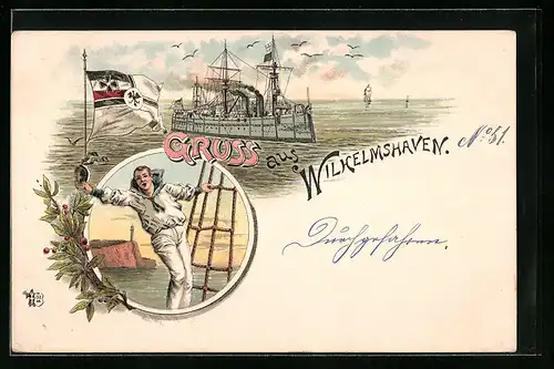 Lithographie Wilhelmshaven, Matrose in den Wanten, Reichskriegsflagge, Kriegsschiff