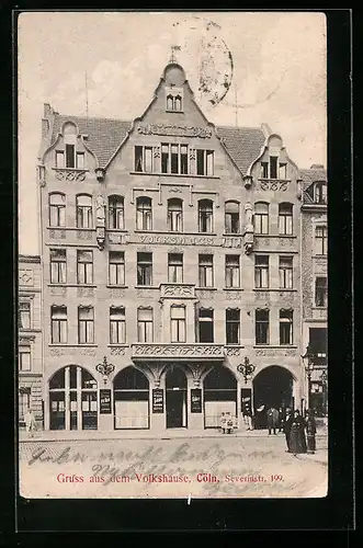 AK Cöln, Gasthof Volkshaus in der Severinstr. 199, Strassenansicht