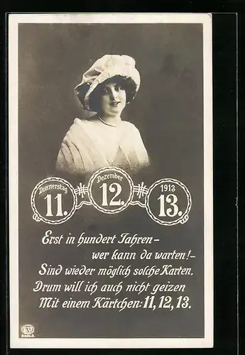 AK Erst wieder in hundert Jahren dieses Datum, 11.12.1913