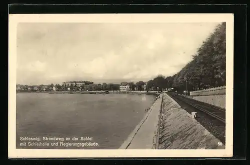 AK Schleswig, Strandweg an der Schlei mit Schleihalle und Regierungsgebäude