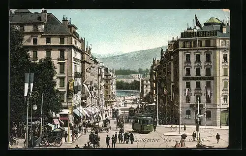 AK Genève, La rue du Mont-Blanc, Strassenbahn