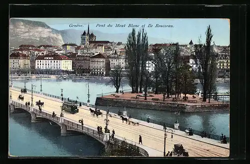 AK Genève, Pont du Mont Blanc et Ile Rousseau, Strassenbahn