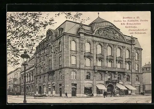 AK Frankfurt a. M., Neubau des Kaufmännischen Vereins Ecke Eschersheimer Landstrasse mit Promenaden-Cafe und Restaurant