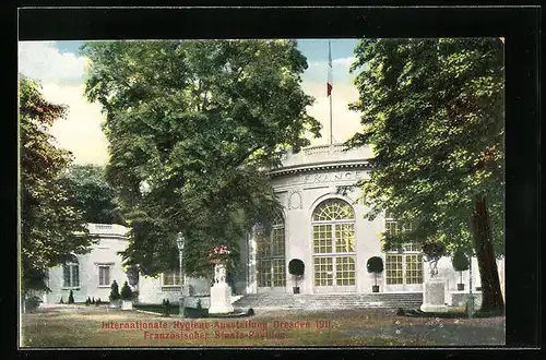 AK Dresden, Internationale Hygiene-Ausstellung 1911, Französischer Staats-Pavillon