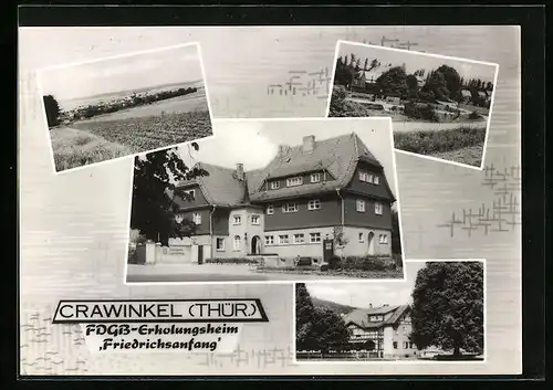 AK Crawinkel (Thür.), Ortsansicht und FDGB-Erholungsheim Friedrichsanfang in drei Ansichten