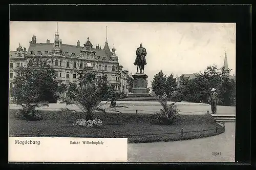 AK Magdeburg, Kaiser Wilhelm-Platz mit Denkmal