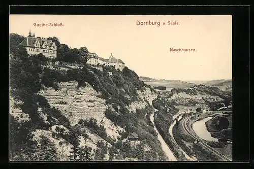 AK Dornburg / Saale, Naschhausen und Goethe-Schloss