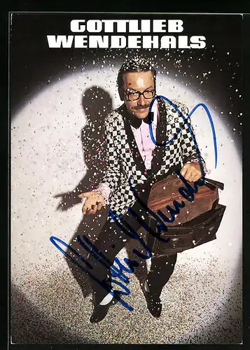 AK Musiker Gottlieb Wendehals mit leerer Aktentasche, Autograph