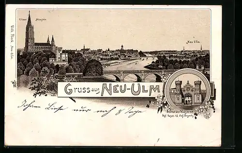 Lithographie Neu-Ulm, Ortsansicht mit Münster, Kasernenportal des bayr. Inf.-Rgts.