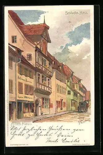 Lithographie Schwäbisch Hall, Altes Haus mit Strassenpartie und Kutsche