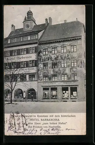 AK Konstanz, Der Obermarkt mit dem historischen Hotel Barbarossa, Haus zum hohen Hafen, Fresken von Haeberlin