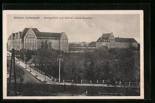 AK Eisleben, Lutherstadt, Amtsgericht und ehemal. Lehrer-Seminar