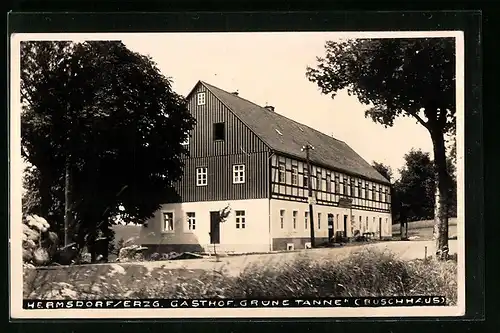 AK Hermsdorf /Erzg., Gasthof Grüne Tanne, Buschhaus