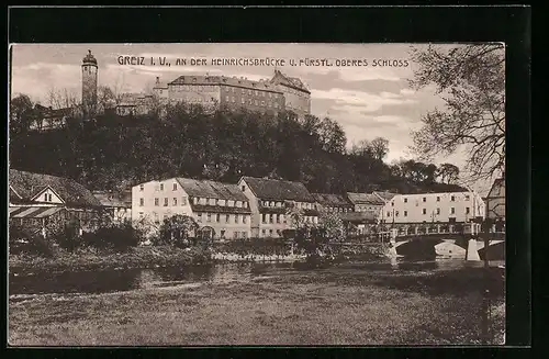 AK Greiz i. V., An der Heinrichsbrücke und Fürstl. oberes Schloss