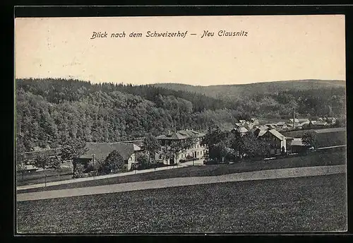 AK Neu Clausnitz, Blick nach dem Schweizerhof