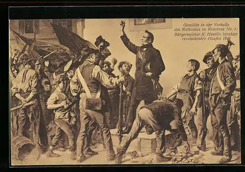 Künstler-AK Konstanz, Gemälde in der Vorhalle des Rathauses, Bürgermeister K. Huetlin beruhigt revolutionäre Haufen 1849