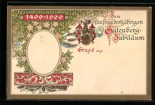 Präge-AK Zum fünfhundertjährigen Gutenberg-Jubiläum, 1400-1900, Portrait, Buchdrucker-Wappen