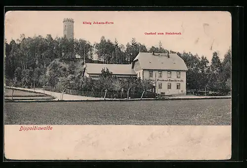 AK Dippoldiswalde, Gasthof zum Steinbruch und König Johann-Turm