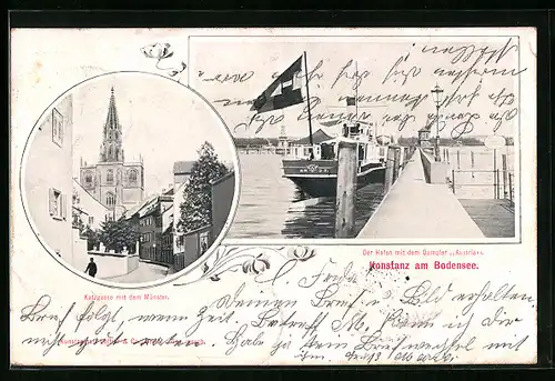 AK Konstanz am Bodensee, Der Hafen mit dem Dampfer Austria, Katzgasse mit dem Münster