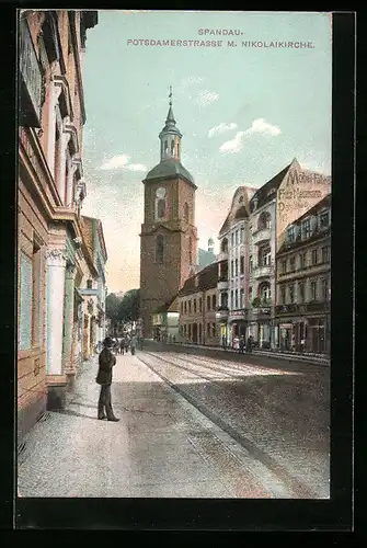 AK Berlin-Spandau, Potsdamerstrasse mit Blick zur Nikolaikirche