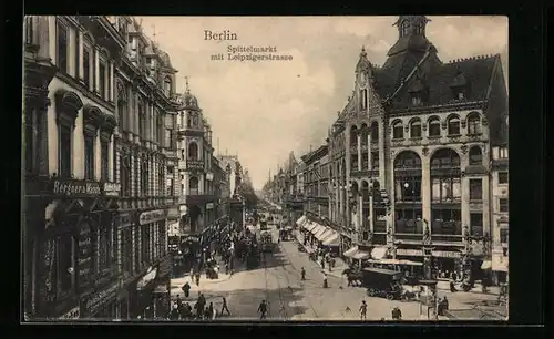 AK Berlin, Spittelmarkt mit Leipzigerstrasse