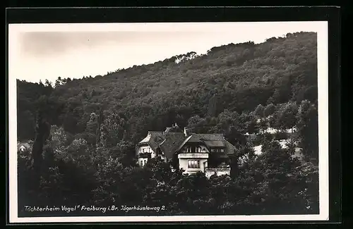 AK Freiburg i. Br., Töchterheim Vogel, Jägerhäusleweg 2