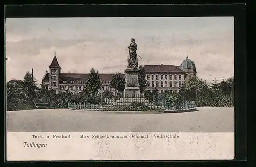 AK Tuttlingen, Turn- und Festhalle, Max Schneckenburger-Denkmal, Volksschule