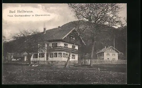 AK Bad Heilbrunn, Haus Gschwandtner in Oberenzenau