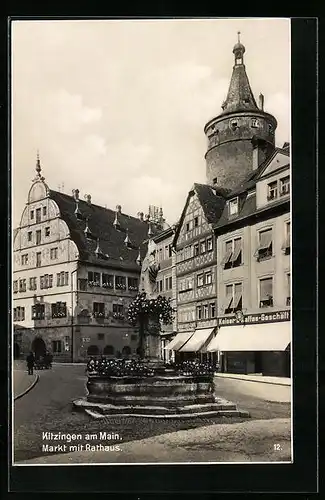 AK Kitzingen a. M., Markt mit Rathaus und Brunnen