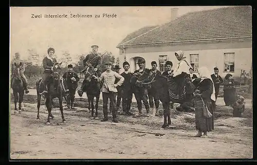 AK Zwei internierte Serbinnen und Soldaten zu Pferde