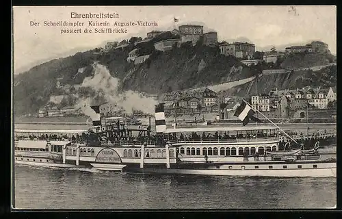 AK Ehrenbreitstein, Der Schnelldampfer Kaiserin Auguste-Victoria passier die Schiffbrücke