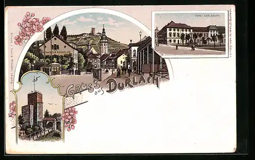 Lithographie Durlach, Hotel Carlsburg, Gasthaus zum Grünen Hof, Warte, Strassenpartie