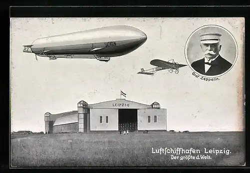 AK Leipzig, Luftschiffhafen mit Luftschiff Zeppelin, Portrait von Graf Zeppelin