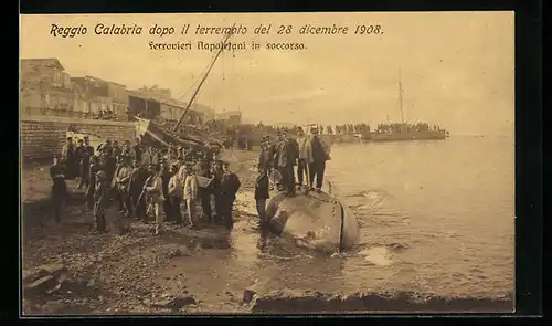 AK Reggio Calabria, Il terremoto 1908, Ferrovieri Napoletani in soccorso, Erdbeben