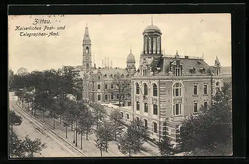 AK Zittau, Kaiserliches Post- und Telegraphen-Amt